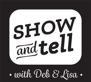{New Video} Show and Tell with Deb & Lisa: Gifts for Grown Ups